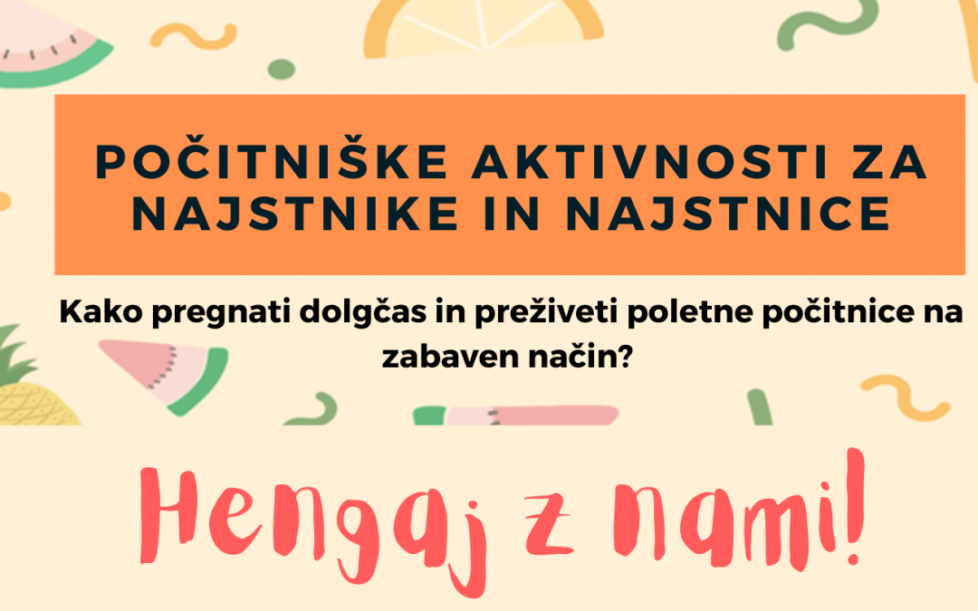 VABILO NA POČITNIŠKE AKTIVNOSTI ZA NAJSTNIKE IN NAJSTNICE